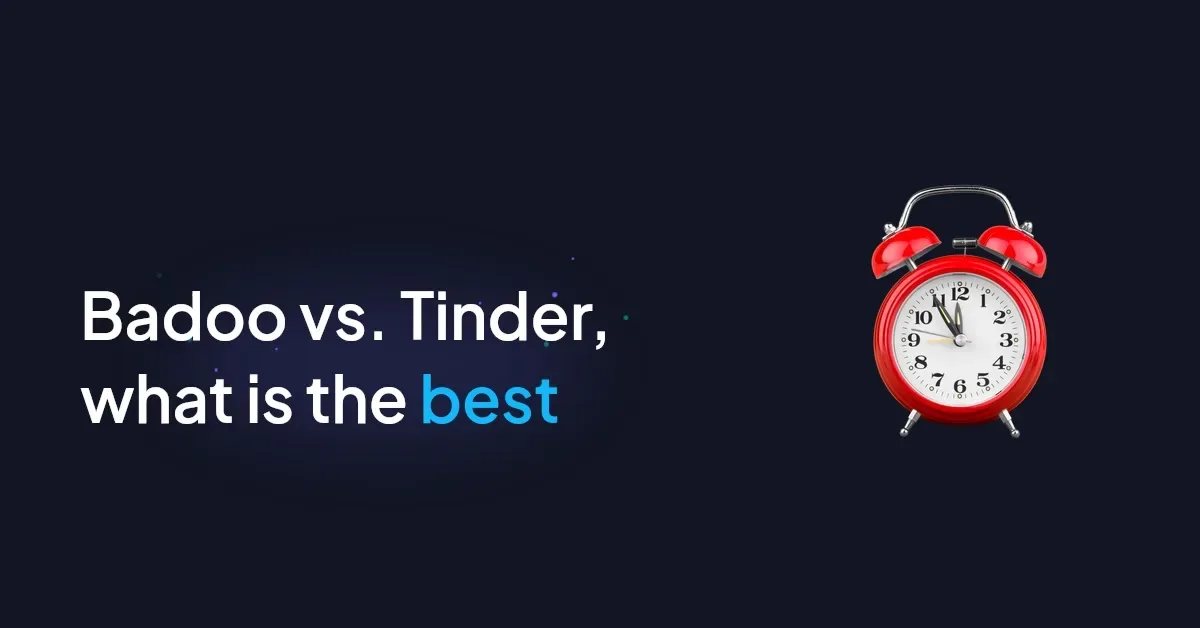 Badoo or Tinder what to choose