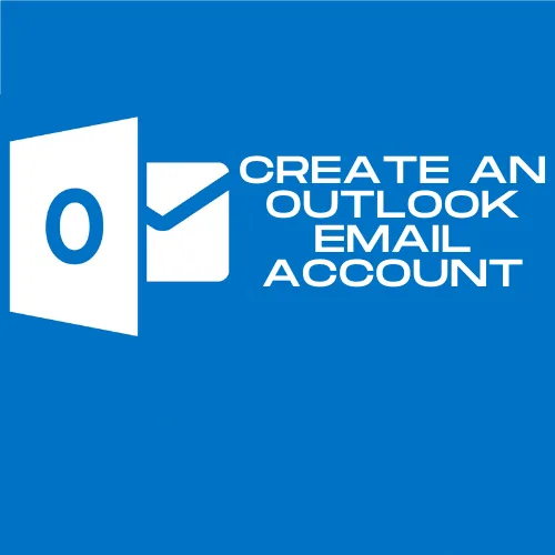 How do I create an Outlook email account Microsoft